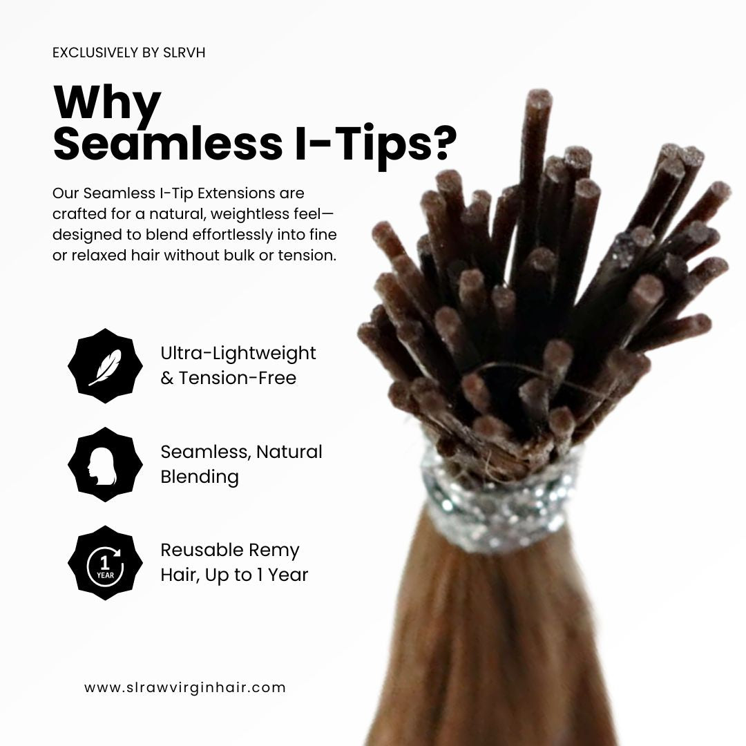 Seamless I-Tip Hair Extensions benefit chart – ultra-lightweight, natural blending, and reusable Remy hair for microlinks by SL Raw Virgin Hair