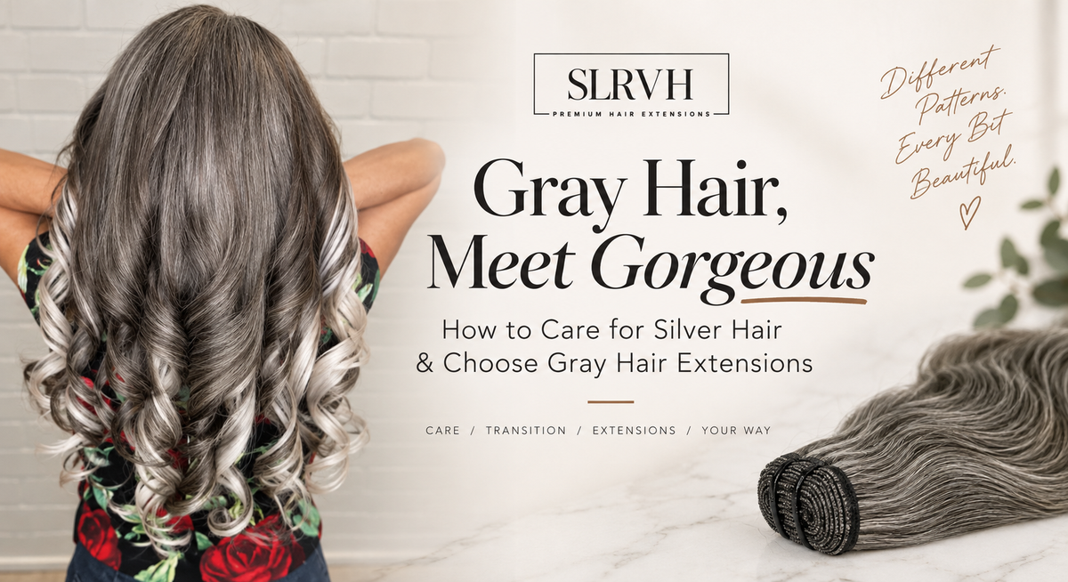 Gray Hair, Meet Gorgeous: How to Care for Silver Hair & Choose Gray Hair Extensions