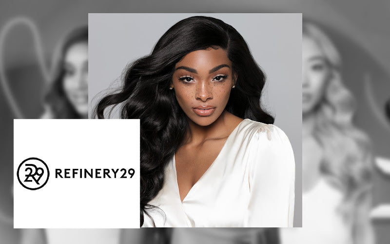 Refinery29 feature listing SL Raw Virgin Hair among the best wigs, weaves, and hair extensions